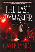 The Last Spymaster
by Gayle Lynds
